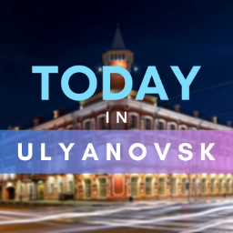 Ulyanovsk.Today