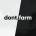 dontfarm