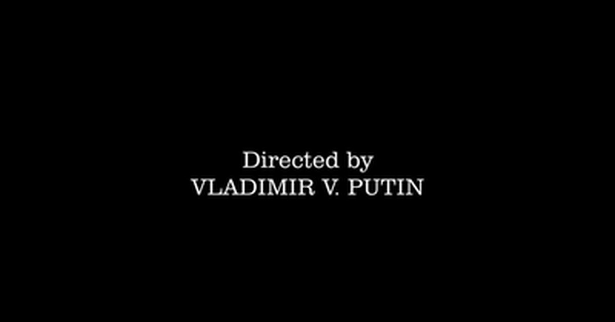 Directed by. Directed by Россия. Directed by Putin. Director by Vladimir Putin. Директед бай.