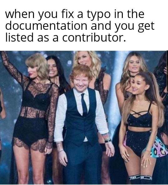 Когда ты исправил опечатку в доке и тебя записали в участники