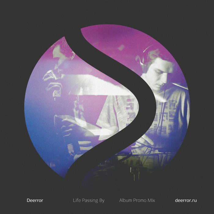 Лайв DJ промо-микс Deerror — Life Passing By