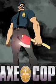 Axe Cop (  ),   