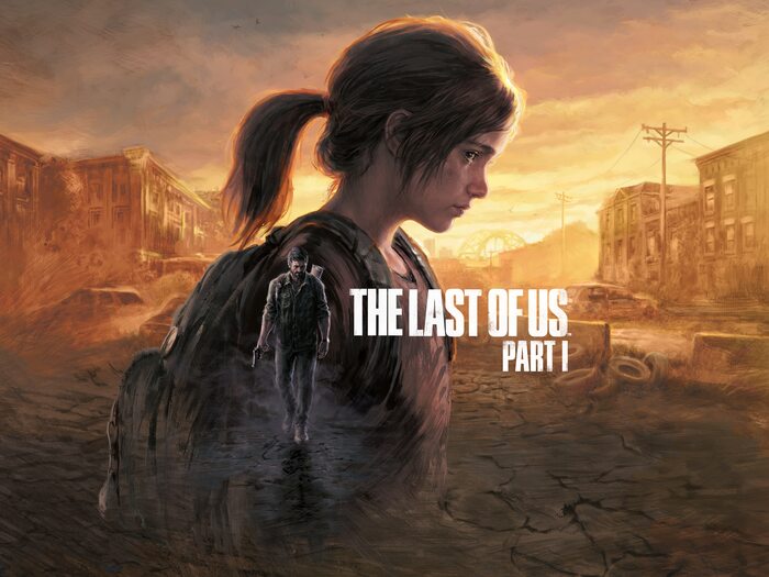    The Last of Us Part I , Playstation, Naughty Dog, The Last of Us, The Last of Us Left Behind, , , , , 
