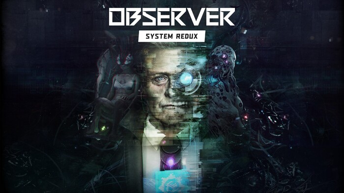  Observer System Redux , , , , Windows, Playstation, Xbox, Observer, Adventures, Survival Horror, 