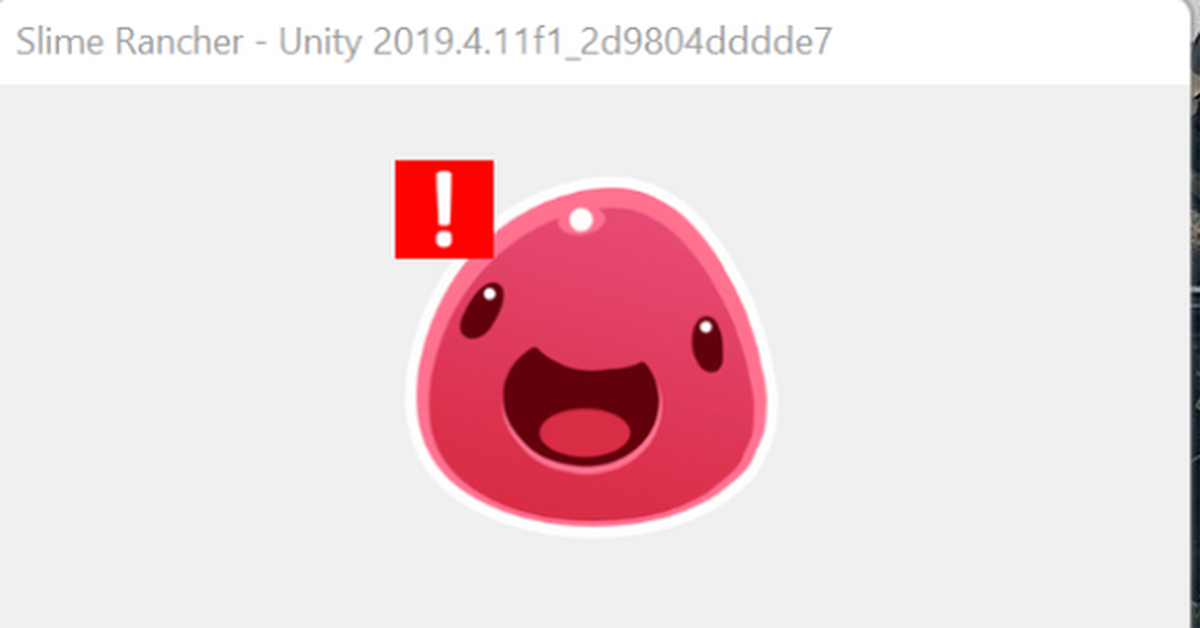 Ошибка unity 2019.4. Slime Rancher ошибка. Slime Rancher Unity 2018.2.8f1_ae1180820377. Ошибка ошибка СЛАЙМ. Ошибка Юнити 2019.