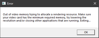 Out of video memory  , , ,  ,  
