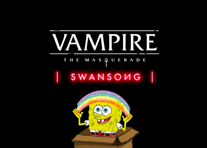  , ,   Vampire: The Masquerade  Swansong Vampire: The Masquerade, , , World of Darkness,  , ,  ,  , , 