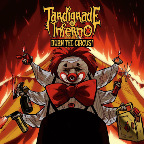 Tardigrade Inferno - Burn the Circus (2023) (MP3) (320) Metal, , Avant-garde Metal, , , YouTube, Telegram (),  ()