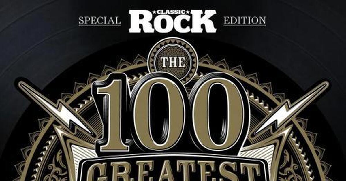 Classic Rock Special 100 Greatest Classic Rock Albums 8th Edition 2024 Пикабу