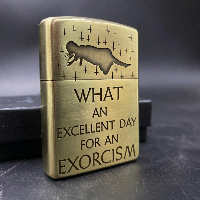 "What an excellent day for an exorcism!"  , , Zippo, The Exorcist,  