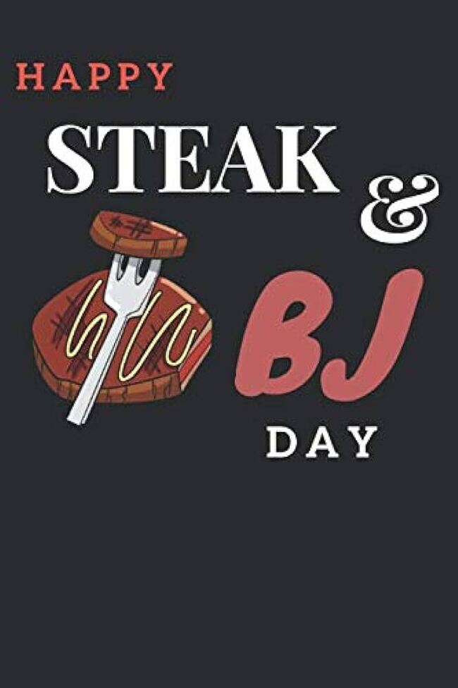    Steak and BJ d , , 14  -   