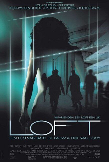  / Loft (2008) ,  ,  , , , 