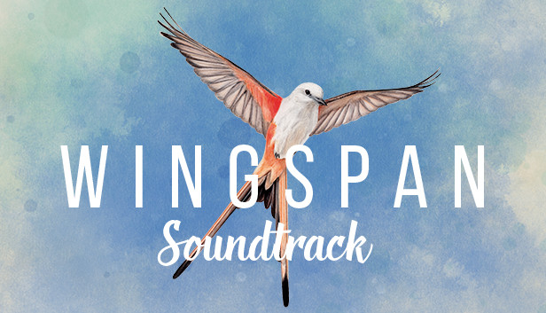 [Steam] Wingspan Soundtrack , , , , Steam, , , , , , YouTube, 