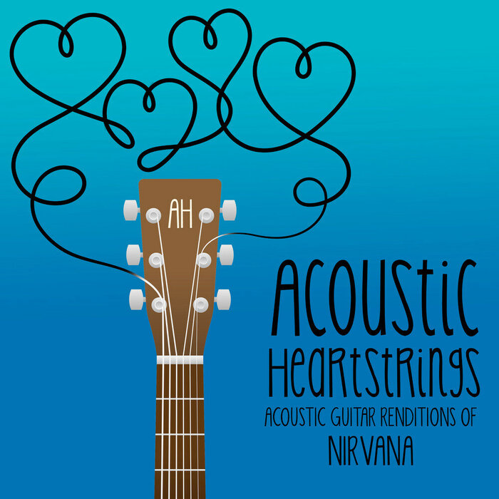  : Acoustic Heartstrings - Acoustic Guitar Renditions of Nirvana (2024) , , Acoustic Cover, Guitar cover, Nirvana, Smells Like Teen Spirit, Come as you are, Heart-shaped Box, Lithium, , YouTube, 