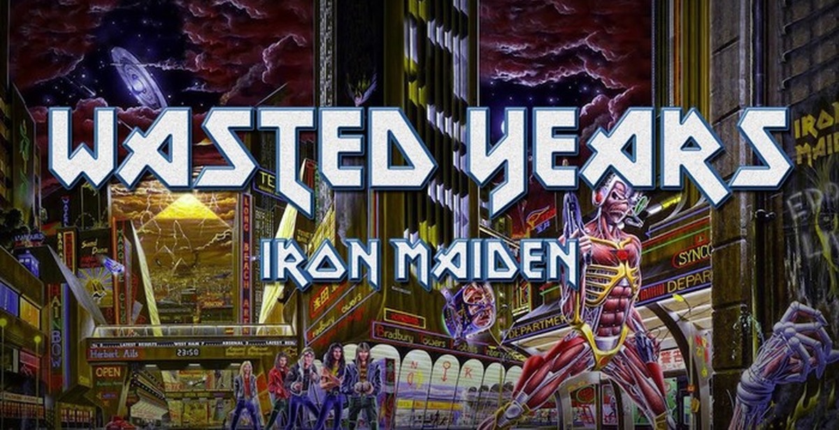 Wasted years перевод. Iron Maiden 1986 wasted years. Iron Maiden wasted years обложка. Wasted years Iron Maiden фото. Iron Maiden "wasted years" tardis.