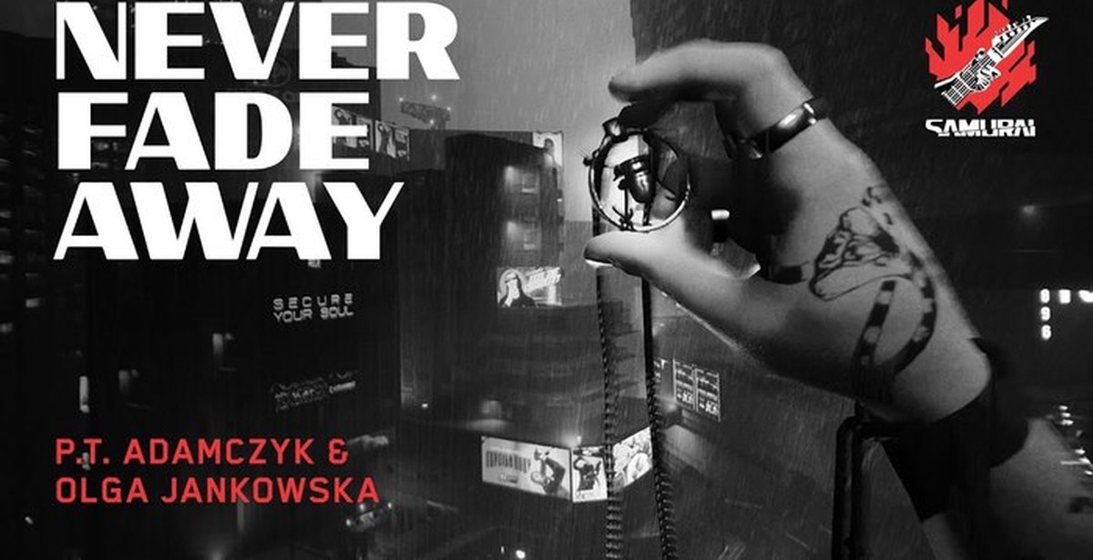 Музыка никогда. P.T. Adamczyk & Olga Jankowska - never Fade away (Samurai Cover). Cyberpunk 2077 never Fade away. Cyberpunk 2077 — never Fade away by p. t. Adamczyk & Olga Jankowska (Samurai Cover). Never Fade away.