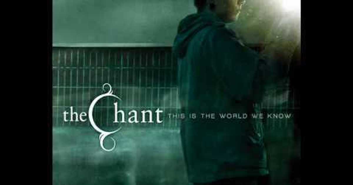 The world we know. The Chant. The World we knew. The Chant World. The Chant - this is the World we know (2010).